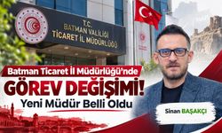 Batman Ticaret İl Müdürlüğü’nde Görev Değişimi! Yeni Müdür Belli Oldu