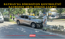 Batman’da Direksiyon Kontrolünü Kaybeden Araç Direğe Çarptı