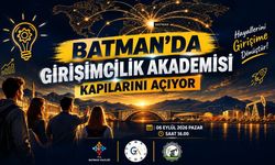 Batman’da Girişimcilik Akademisi Kapılarını Açıyor
