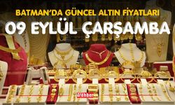 BATMAN’DA GÜNCEL ALTIN FİYATLARI – 9 EYLÜL ÇARŞAMBA