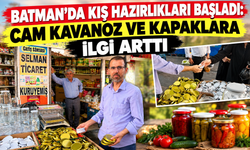 Batman’da Kış Hazırlıkları Başladı: Cam Kavanoz ve Kapaklara İlgi Arttı