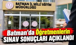 Batman’da Öğretmenlerin Sınav Sonuçları Açıklandı