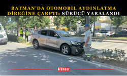 Batman’da Otomobil Aydınlatma Direğine Çarptı: Sürücü Yaralandı