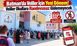 Batman’da Veliler İçin Yeni Dönem! Veliler Okullara Randevusuz Gidemeyecek