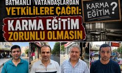 Batmanlı Vatandaşlardan Yetkililere Çağrı: Karma Eğitim Zorunlu Olmasın
