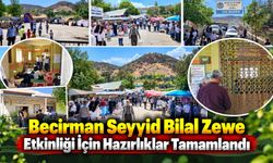 Becirman Seyyid Bilal Zewe Etkinliği İçin Hazırlıklar Tamamlandı