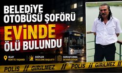 Belediye Otobüsü Şoförü Evinde Ölü Bulundu