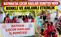 Batman’da Çocuk Hakları Komitesi’nden Renkli ve Anlamlı Etkinlik