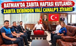Batman’da Zabıta Haftası Kutlandı: Zabıta Ekibinden Vali Canalp’e Ziyaret