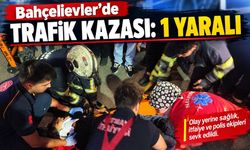 Bahçelievler’de Trafik Kazası: 1 Yaralı