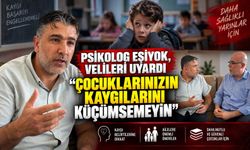 Psikolog Eşiyok, Velileri Uyardı: Çocuklarınızın Kaygılarını Küçümsemeyin