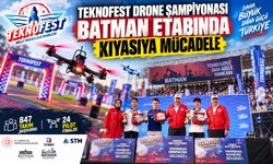 TEKNOFEST Drone Şampiyonası Batman Etabında Kıyasıya Mücadele