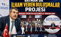 Batman’da “İlham Veren Buluşmalar” Projesi Bakan Tekin’in Katılımıyla Tamamlandı
