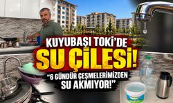 Kuyubaşı TOKİ’de Su Çilesi: "6 Gündür Çeşmelerimizden Su Akmıyor!"