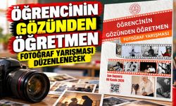 Öğrencinin Gözünden Öğretmen Fotoğraf Yarışması Düzenlenecek