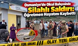Osmaniye’de Okul Bahçesinde Silahlı Saldırı: Öğretmen Hayatını Kaybetti
