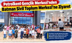 Petrolkent Gençlik Merkezi'nden Batman Sivil Toplum Merkezi'ne Ziyaret