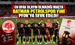 En Ufak Olayın Olmadığı Maçta Batman Petrolspor Yine PFDK’ya Sevk Edildi!