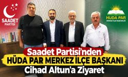 Saadet Partisi’nden HÜDA PAR Merkez İlçe Başkanı Cihad Altun’a Ziyaret