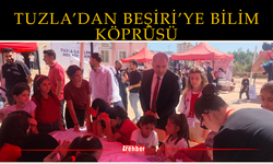 TUZLA’DAN BEŞİRİ’YE BİLİM KÖPRÜSÜ
