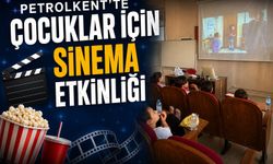 Petrolkent’te Çocuklar İçin Sinema Etkinliği