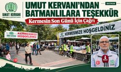 Umut Kervanı’ndan Batmanlılara Teşekkür ve Son Gün Çağrısı