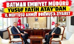 Batman Emniyet Müdürü Yusuf Fatih Atay’dan İl Müftüsü Ahmet Durmuş’a Ziyaret