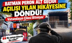 Batman Peron Alt Geçidi Açılışı Yılan Hikâyesine Döndü! Vatandaşın Çilesi Bitmiyor