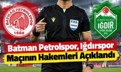 Batman Petrolspor, Iğdırspor Maçının Hakemleri Açıklandı