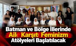 Batman ve Bölge İllerinde Aile Karşıtı Feminizm Atölyeleri Başlatılacak