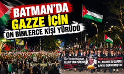BATMAN’DA GAZZE İÇİN ON BİNLERCE KİŞİ YÜRÜDÜ