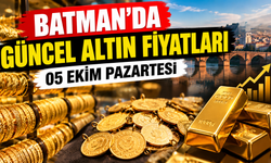 BATMAN’DA GÜNCEL ALTIN FİYATLARI – 05 EKİM PAZARTESİ