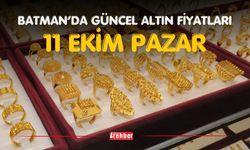 BATMAN’DA GÜNCEL ALTIN FİYATLARI – 11 EKİM PAZAR