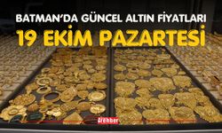 BATMAN’DA GÜNCEL ALTIN FİYATLARI – 19 EKİM PAZARTESİ