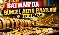 BATMAN’DA GÜNCEL ALTIN FİYATLARI – 25 EKİM PAZAR