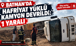 Batman’da Hafriyat Yüklü Kamyon Devrildi: 1 Yaralı