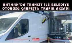 Batman’da Transit ile Belediye Otobüsü Çarpıştı: Trafik Aksadı