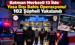 Batman Merkezli 13 İlde Yasa Dışı Bahis Operasyonu! 102 Şüpheli Yakalandı