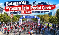 Batman’da “Yaşam İçin Pedal Çevir” Etkinliği 5. Kez Düzenlenecek