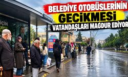 Belediye Otobüslerinin Gecikmesi Vatandaşları Mağdur Ediyor