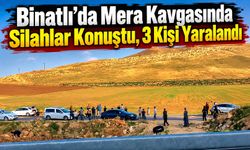 Binatlı’da Mera Kavgasında Silahlar Konuştu, 3 Kişi Yaralandı