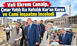 Vali Ekrem Canalp, Çınar Yatılı Kız Hafızlık Kur’an Kursu ve Cami İnşaatını İnceledi