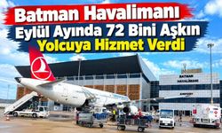 Batman Havalimanı Eylül Ayında 72 Bini Aşkın Yolcuya Hizmet Verdi