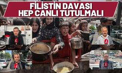 Filistin davası hep canlı tutulmalı