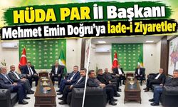 HÜDA PAR İl Başkanı Mehmet Emin Doğru’ya İade-i Ziyaretler