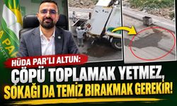 HÜDA PAR’lı Altun: Çöpü Toplamak Yetmez, Sokağı da Temiz Bırakmak Gerekir!