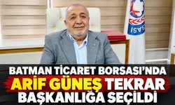 Batman Ticaret Borsası’nda Arif Güneş Tekrar Başkanlığa Seçildi