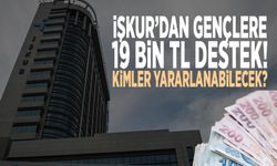 Gençlik Programıyla Öğrenci ve Gençlere Aylık 19 Bin 250 TL Verilecek