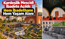 Batman’da Kardeşlik Mescidi İbadete Açıldı: Hem İbadethane Hem Yaşam Alanı