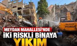Meydan Mahallesi’nde İki Riskli Binaya Yıkım